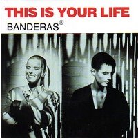Banderas – This Is Your Live